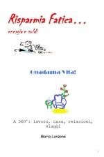 Risparmia Fatica Guadagna Vita af Maria Lanzone