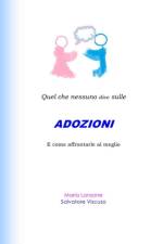 Quel Che Nessuno Dice Sulle ADOZIONI af Maria Lanzone