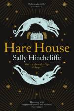 Hare House af Sally Hinchcliffe