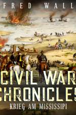 CIVIL WAR CHRONICLES - Krieg am Mississipi af Alfred Wallon