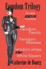 Femdom Trilogy af Catherine De Bourg