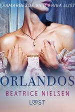 Orlandos – erotisk novelle af Beatrice Nielsen