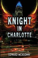 Knight in Charlotte af Edward McKeown