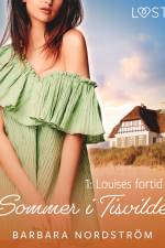 Sommer i Tisvilde 1: Louises fortid af Barbara Nordström