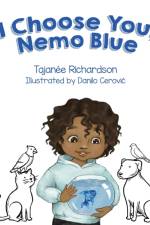 I Choose You, Nemo Blue af Tajanee Richardson