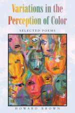 Variations in the Perception of Color af Howard Brown