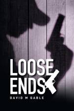 Loose Ends af David M Gable