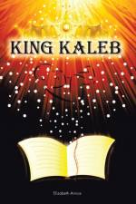 King Kaleb af Elizabeth Arnice