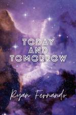 Today And Tomorrow af Ryan Fernando