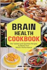 Brain Health Cookbook af Jamie The Fork