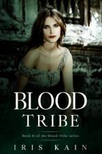 Blood Tribe af Iris Kain