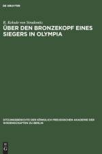 UEber den Bronzekopf eines Siegers in Olympia af R Kekule Von Stradonitz