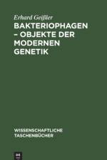 Bakteriophagen - Objekte der modernen Genetik af Erhard Geissler