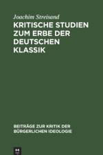 Kritische Studien zum Erbe der deutschen Klassik af Joachim Streisand