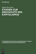 Studien zur Geschichte des Kapitalismus af Jürgen Kuczynski