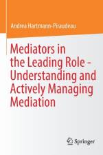 Mediators in the Leading Role - Understanding and Actively Managing Mediation af Andrea Hartmann-Piraudeau