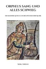 Orpheus sang und alles schwieg af Nora Thielen