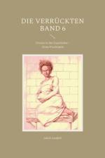 Die Verruckten Band 6 af Jakob Landolt
