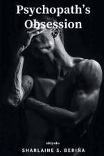 Psychopath's Obsession af Sharlaine S. Berina