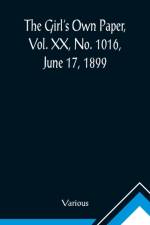 The Girl's Own Paper, Vol. XX, No. 1016, June 17, 1899 af Various