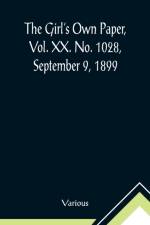 The Girl's Own Paper, Vol. XX. No. 1028, September 9, 1899 af Various