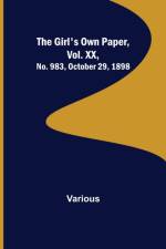 The Girl's Own Paper, Vol. XX, No. 983, October 29, 1898 af Various