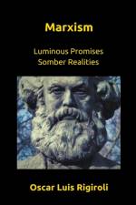 Marxism- Luminous Promises Somber Realities af Oscar Luis Rigiroli