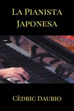 La Pianista Japonesa af Cedric Daurio