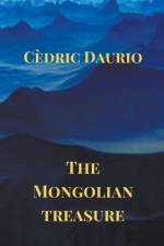 The Mongolian Treasure af Cedric Daurio