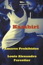 Kambiri- Amores Prohibidos af Louis Alexandre Forestier