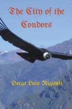 The City of the Condors af Oscar Luis Rigiroli