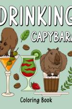 Drinking Capybara Coloring Book af Paperland
