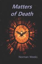 Matters of Death af Norman Weeks