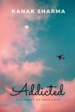 Addicted af Kanak Sharma