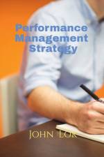 Performance Management Strategy af John Lok