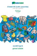 BABADADA, O'zbek tili (Lotin yozuvida) - Turkce, suratli lugʻat - goersel soezluk af Babadada Gmbh