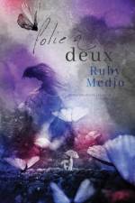 Folie A Deux af Ruby Medjo
