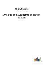 Annales de LAcademie de Macon af M Ch Pellorce