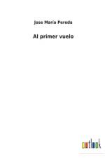 Al primer vuelo af Jose Maria Pereda