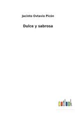 Dulce y sabrosa af Jacinto Ovtavio Picon