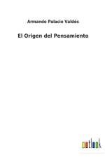 El Origen del Pensamiento af Armando Palacio Valdes