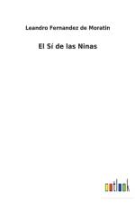 El Si de las Ninas af Leandro Fernández de Moratín