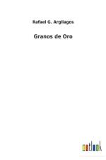Granos de Oro af Rafael G Argilagos
