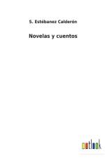 Novelas y cuentos af S Estebanez Calderon
