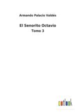 El Senorito Octavio af Armando Palacio Valdes