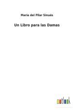 Un Libro para las Damas af María del Pilar Sinués