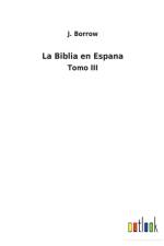 La Biblia en Espana af J Borrow