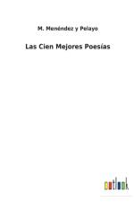 Las Cien Mejores Poesias af M Menendez Y Pelayo