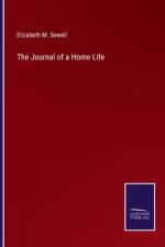 The Journal of a Home Life af Elizabeth M Sewell