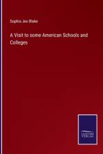 A Visit to some American Schools and Colleges af Sophia Jex Blake
